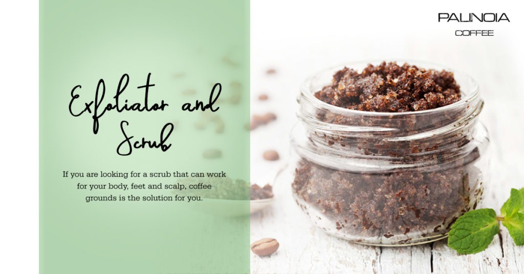 Exfoliator and scrub